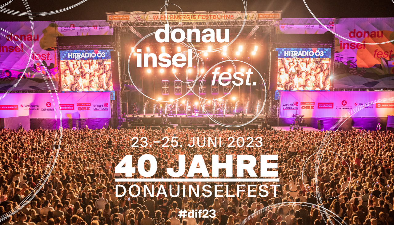 dif23 Terminankündigung: 40 werden noch nie so viel Spaß gemacht haben! –  Donauinselfest 2023 vom 23.– 25. Juni 2023